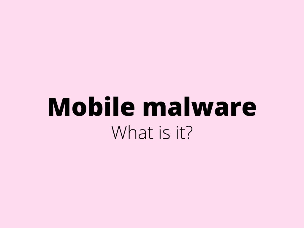 Mobile malware – complex description of cyber criminals techniques