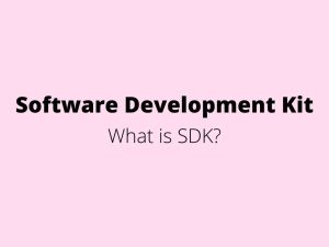 Software Development Kit - SDK