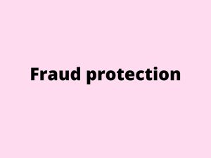 Fraud protection - what is it?