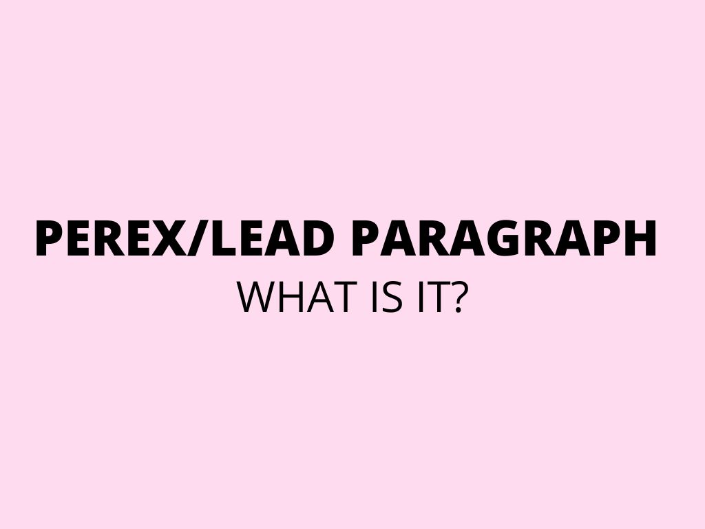 Perex/lead paragraph – what is it?