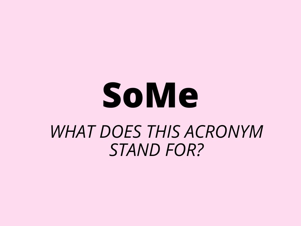 SoMe acronym – what does it stand for?