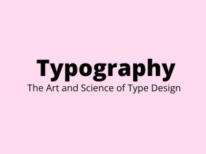 Typography The Art and Science of Type Design